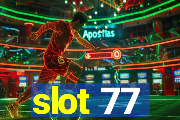 slot 77