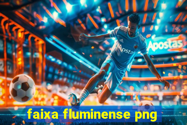 faixa fluminense png