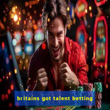 britains got talent betting