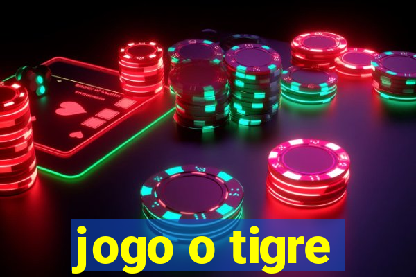 jogo o tigre