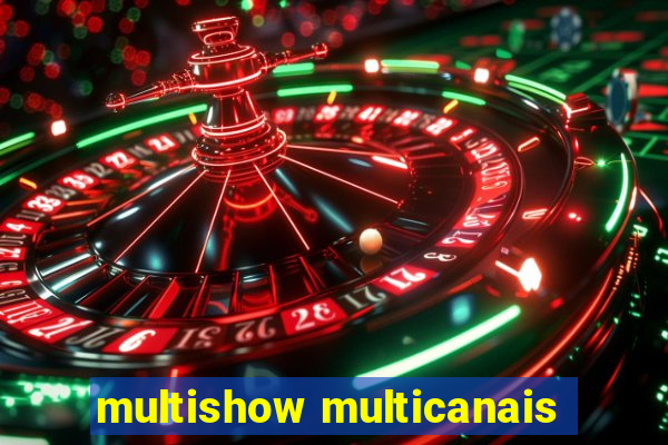 multishow multicanais