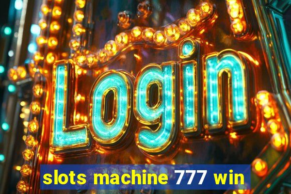 slots machine 777 win