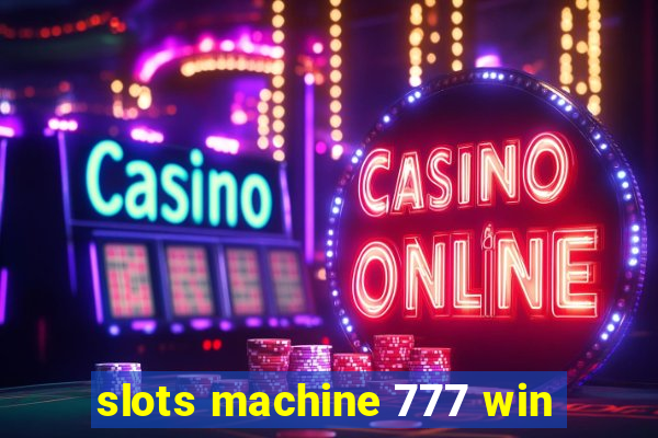 slots machine 777 win