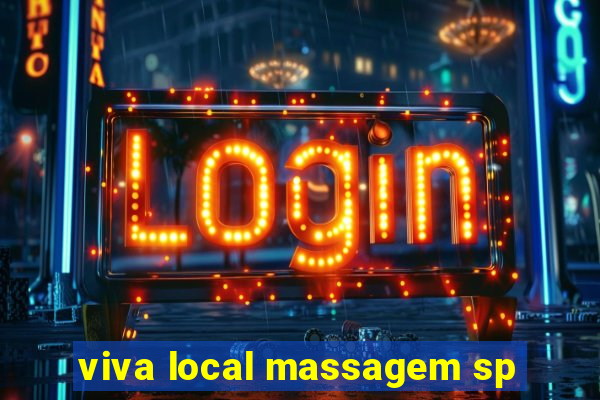 viva local massagem sp