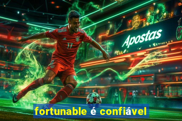 fortunable é confiável