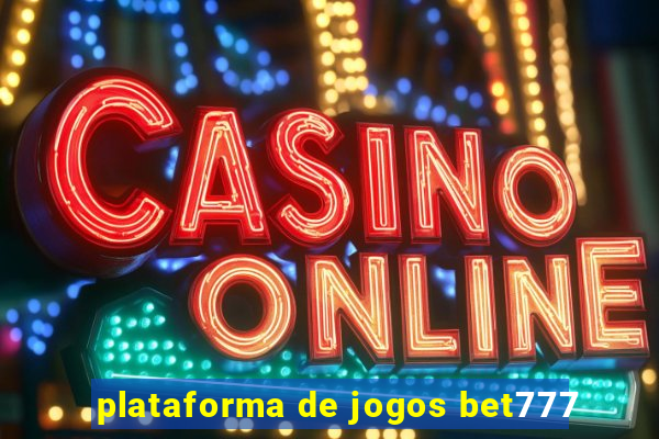 plataforma de jogos bet777