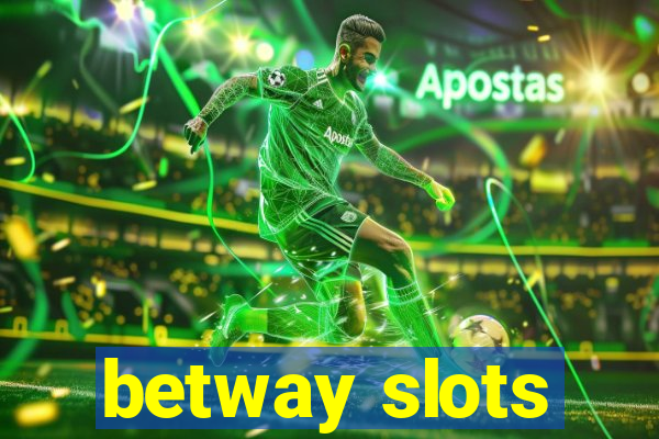 betway slots