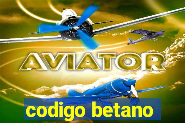 codigo betano