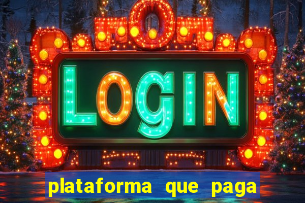 plataforma que paga no cadastro jogo do tigre