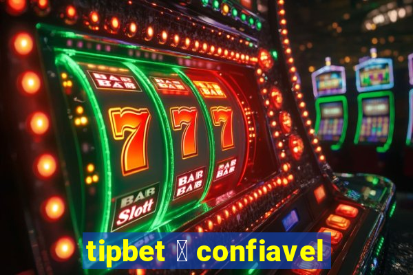 tipbet 茅 confiavel