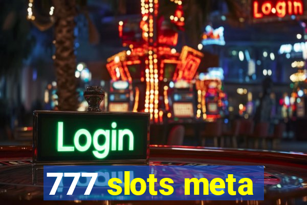 777 slots meta