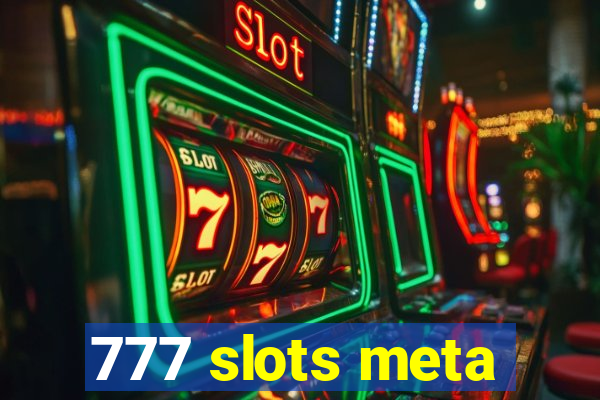 777 slots meta