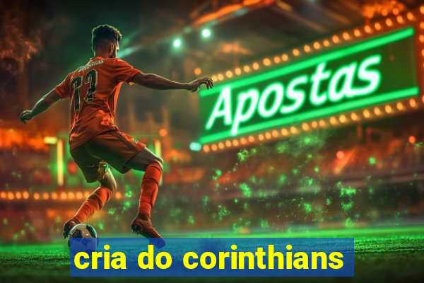 cria do corinthians