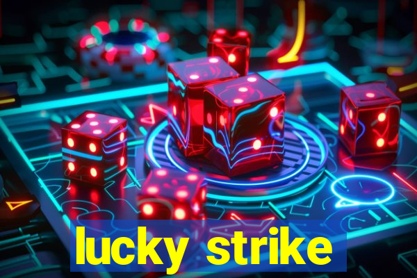 lucky strike