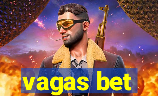 vagas bet