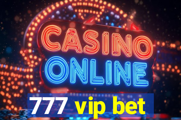 777 vip bet