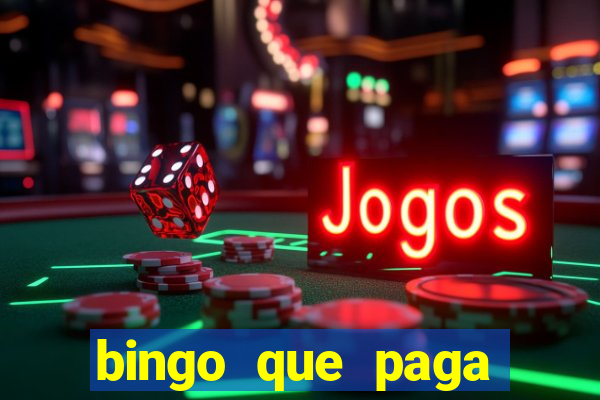 bingo que paga dinheiro de verdade