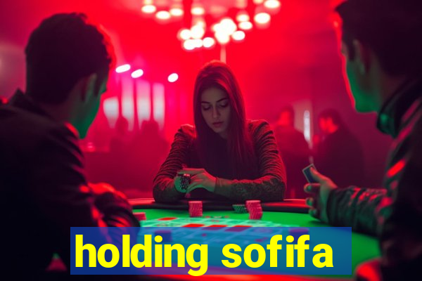 holding sofifa