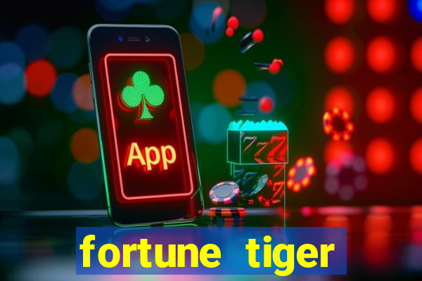 fortune tiger ganhar dinheiro