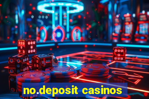 no.deposit casinos