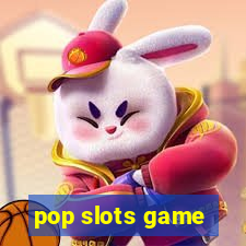 pop slots game