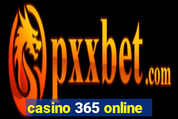 casino 365 online