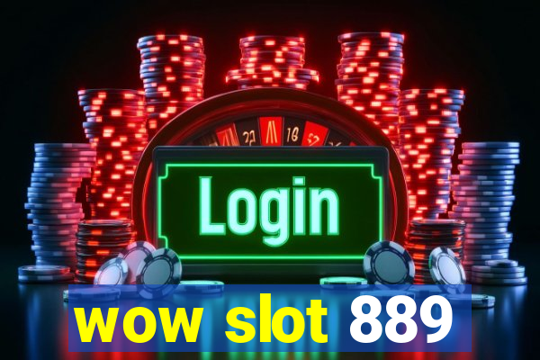 wow slot 889