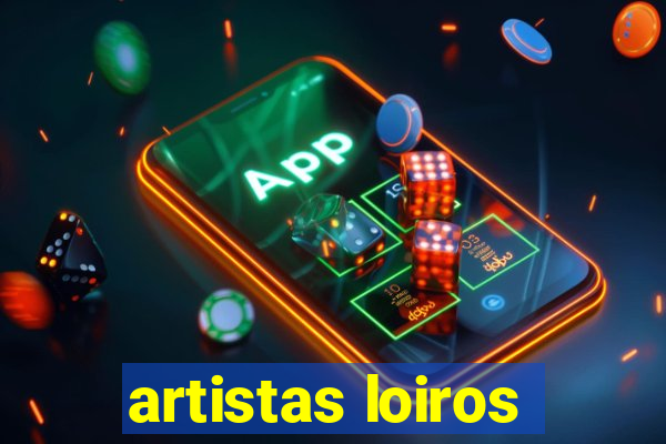 artistas loiros