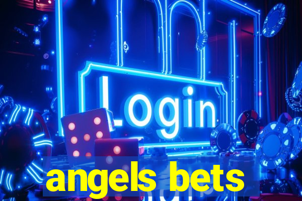 angels bets