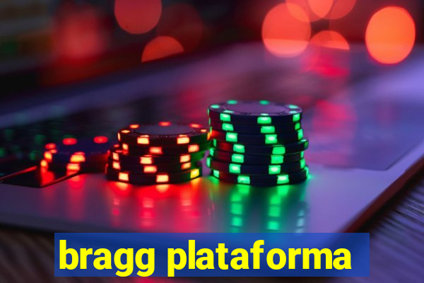 bragg plataforma