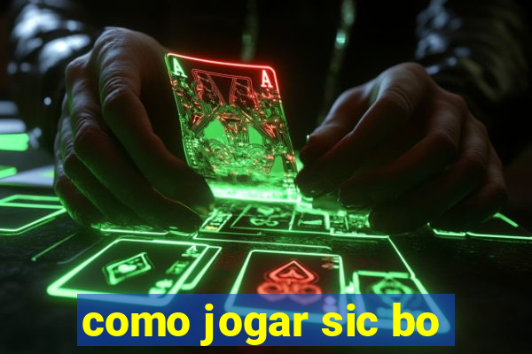 como jogar sic bo