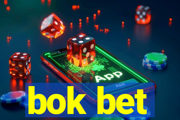 bok bet