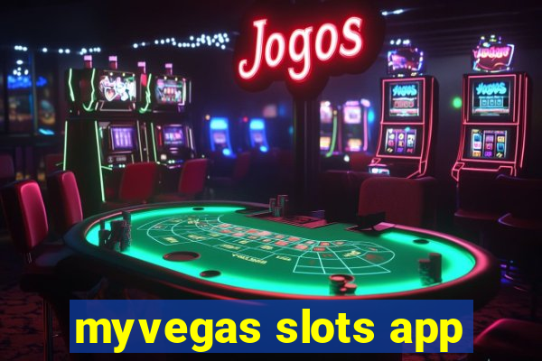 myvegas slots app