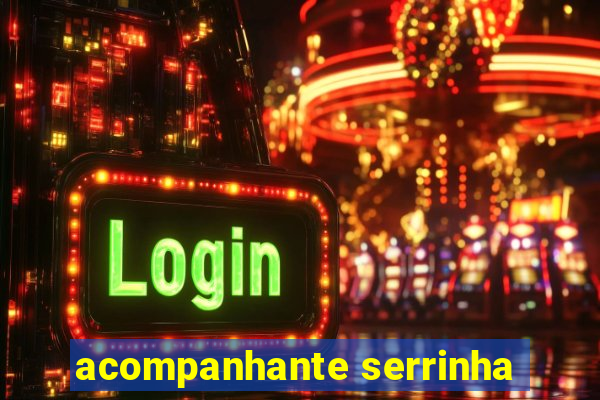 acompanhante serrinha