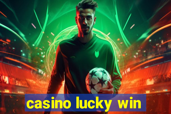 casino lucky win