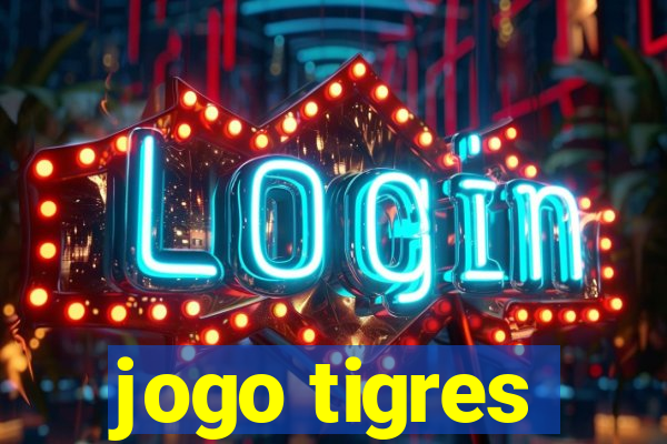 jogo tigres