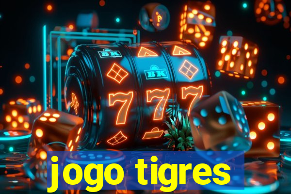 jogo tigres