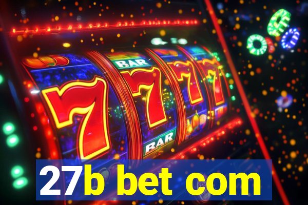 27b bet com