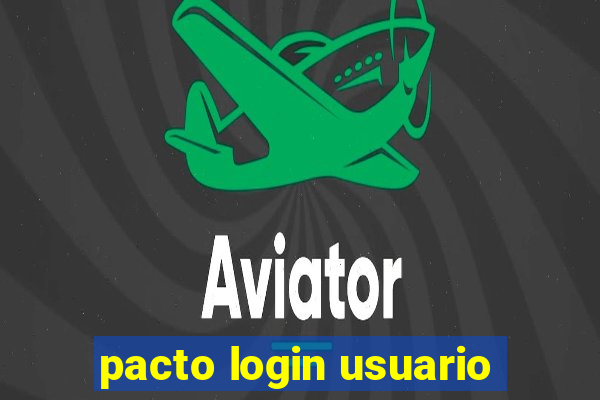 pacto login usuario