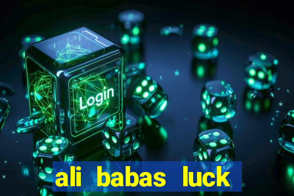 ali babas luck megaways slot