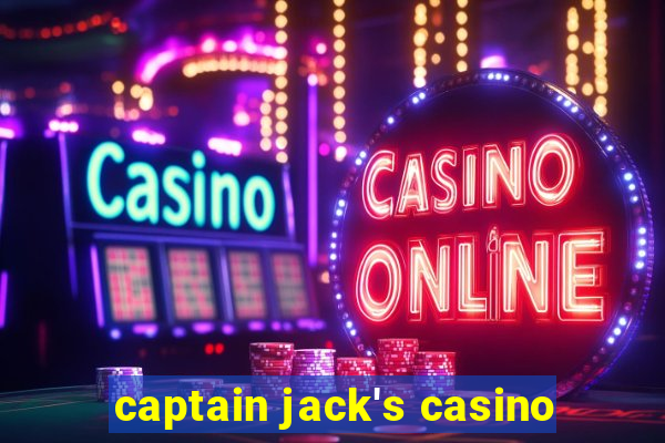 captain jack's casino