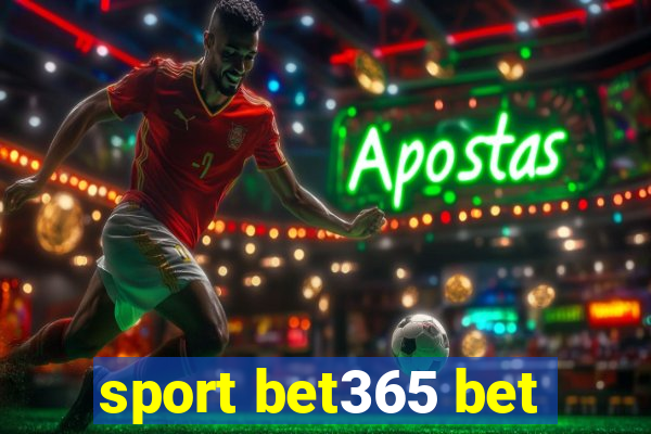 sport bet365 bet