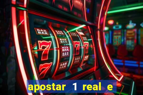 apostar 1 real e ganhar dinheiro