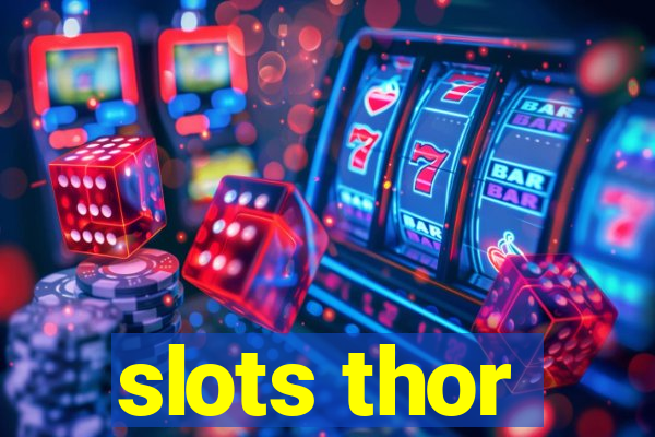 slots thor