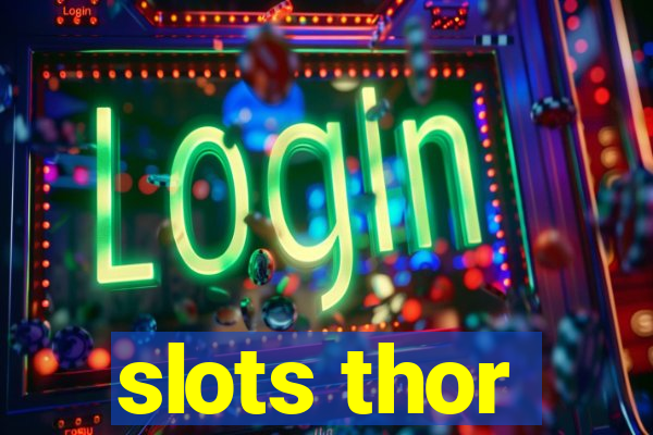 slots thor