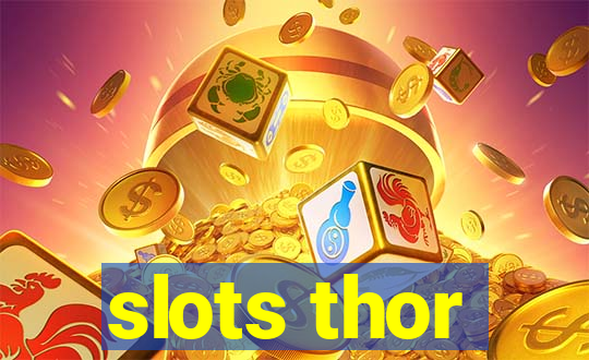 slots thor