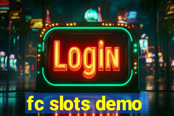 fc slots demo