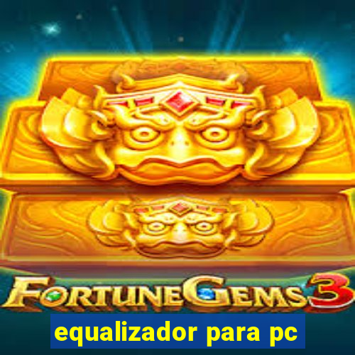 equalizador para pc