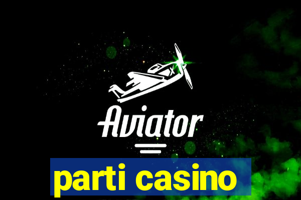 parti casino