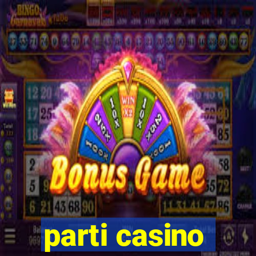 parti casino